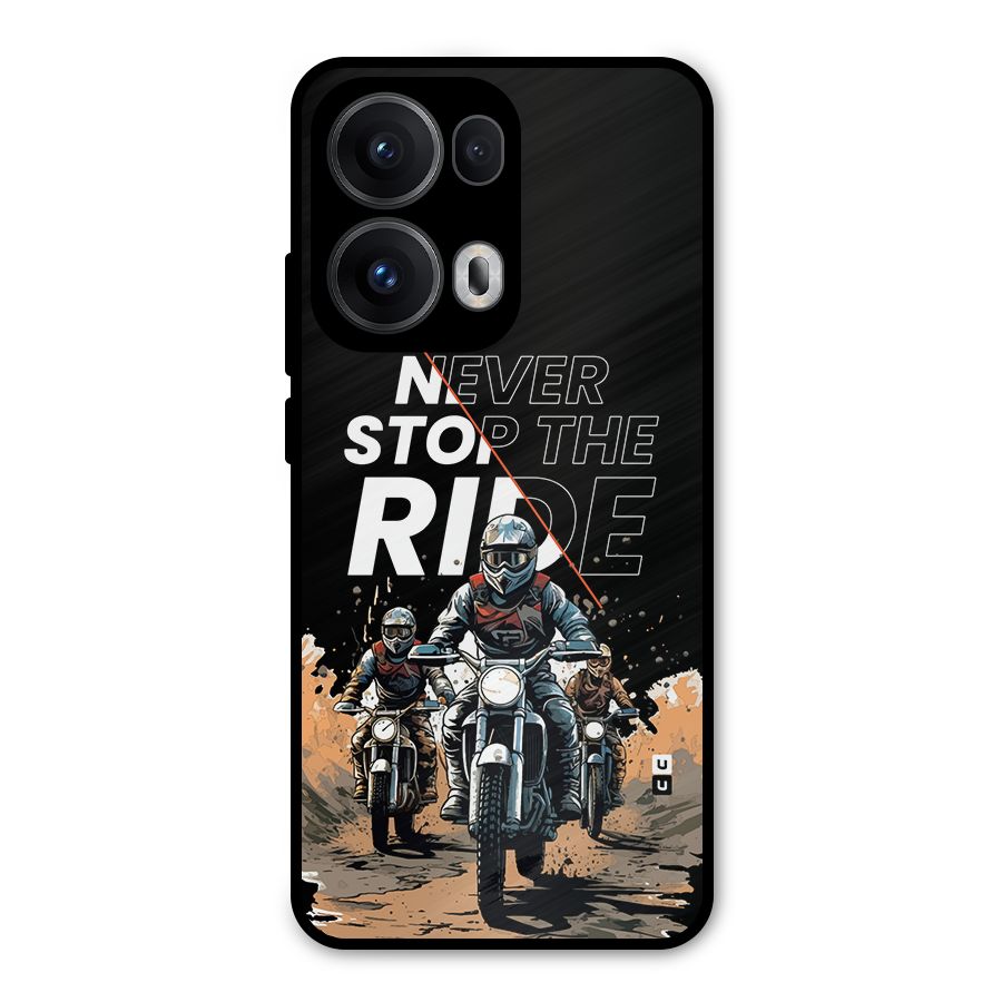 Never Stop ride Metal Back Case for Oppo Reno13 Pro