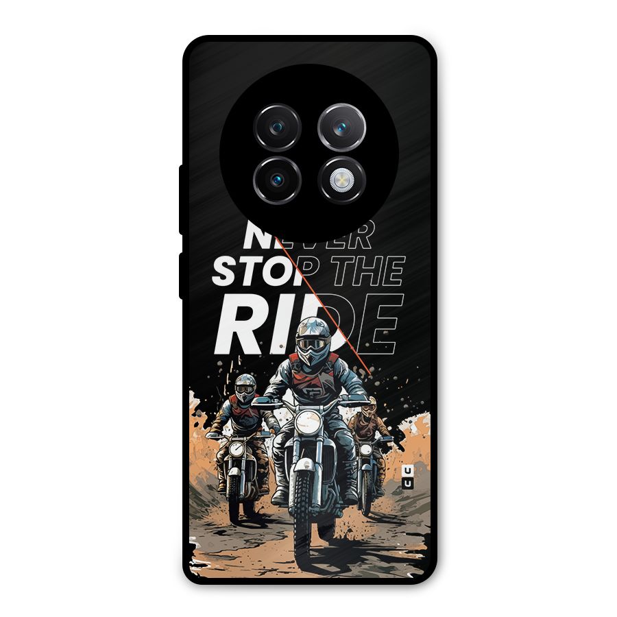 Never Stop ride Metal Back Case for Realme 13 Plus