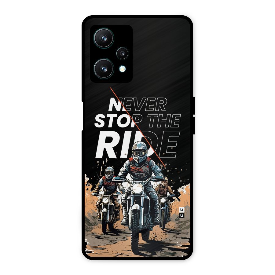 Never Stop ride Metal Back Case for Realme 9 Pro 5G
