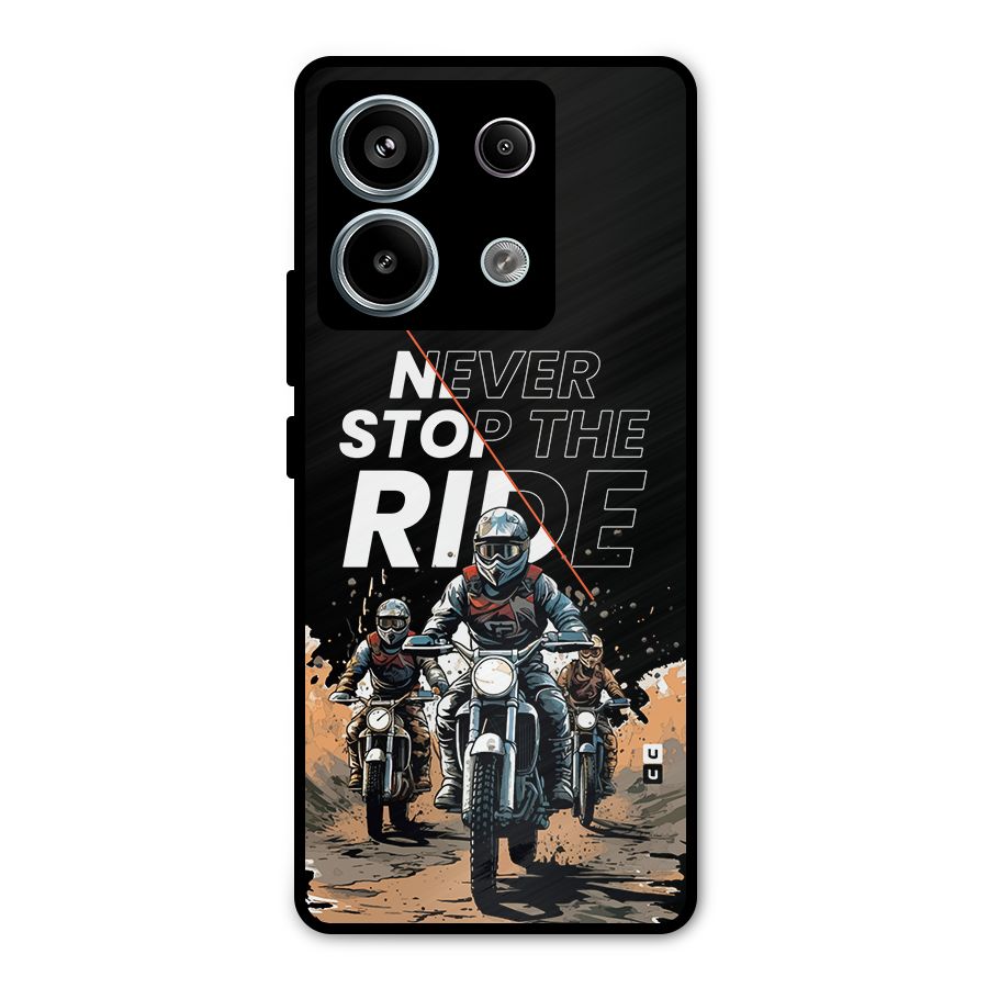 Never Stop ride Metal Back Case for Redmi Note 13 Pro 5G
