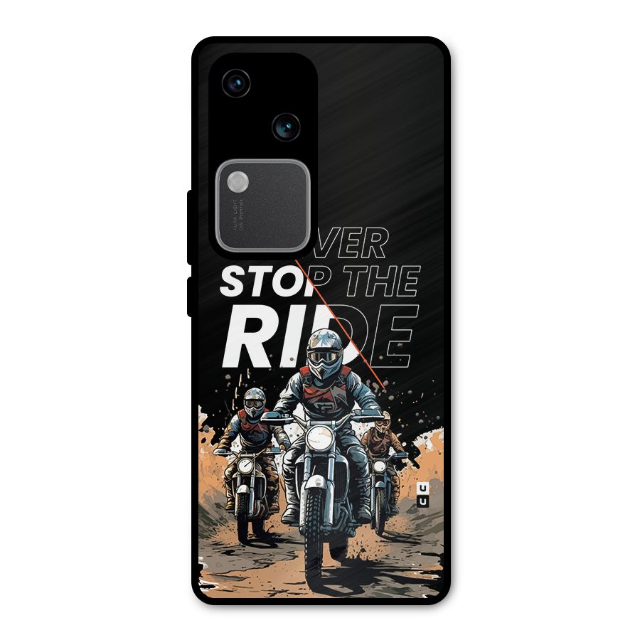 Never Stop ride Metal Back Case for Vivo V30