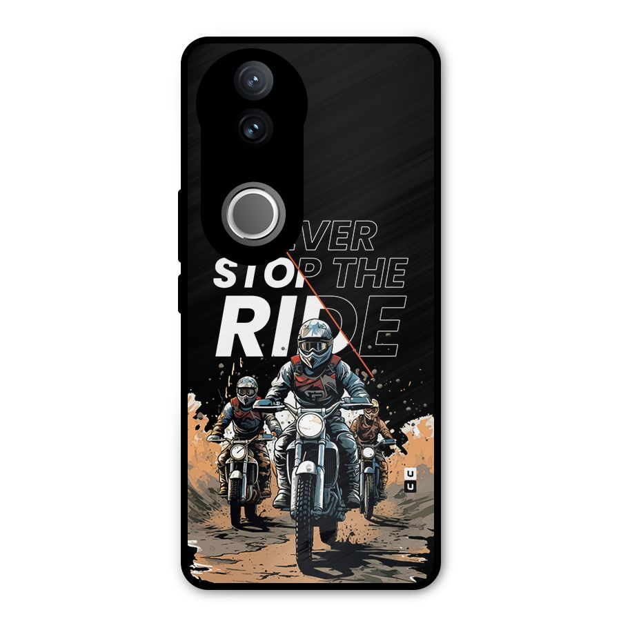 Never Stop ride Metal Back Case for Vivo V50