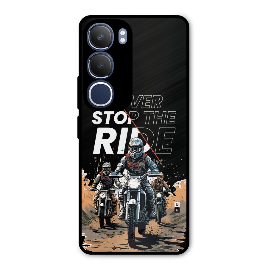Never Stop ride Metal Back Case for Vivo Y29
