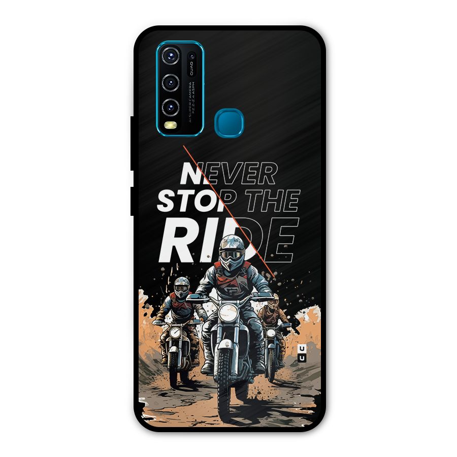 Never Stop ride Metal Back Case for Vivo Y50