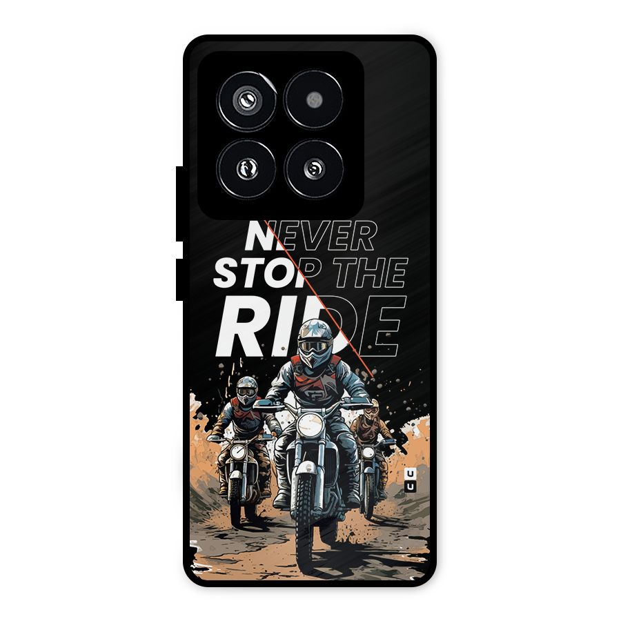 Never Stop ride Metal Back Case for Xiaomi 14 Pro
