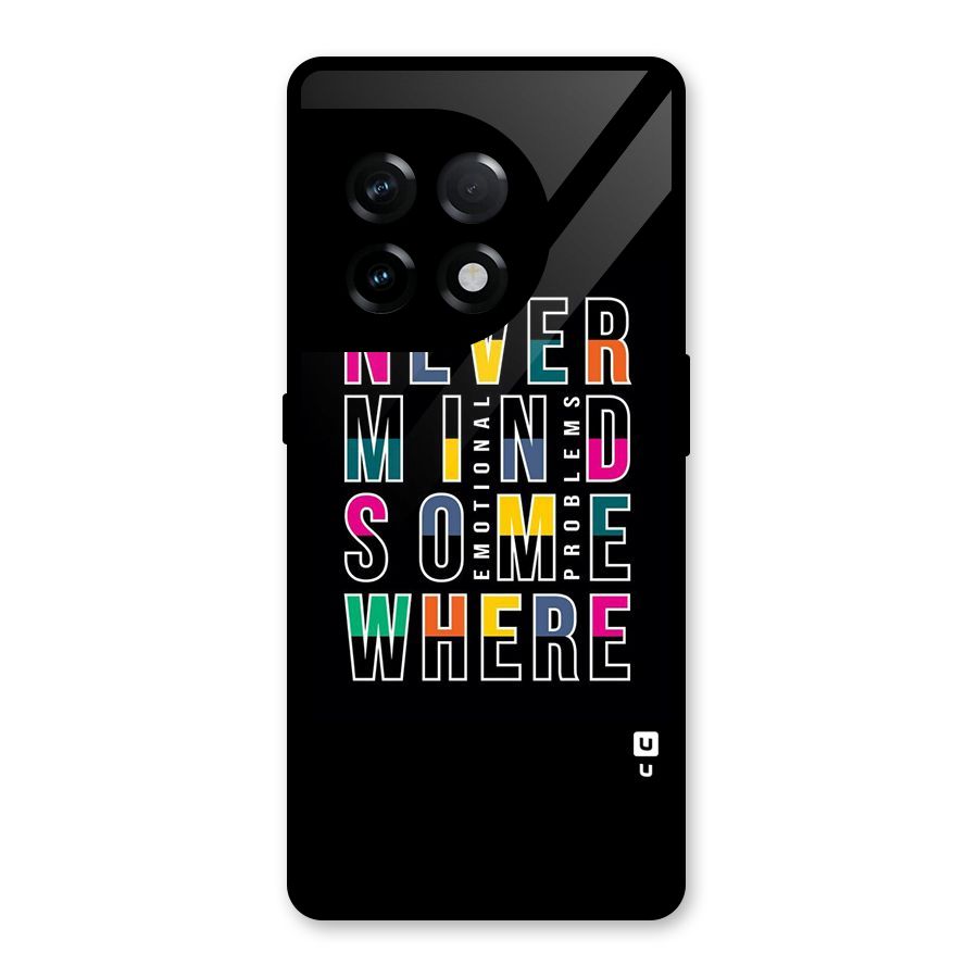 Nevermind Somewhere Glass Back Case for OnePlus 11R