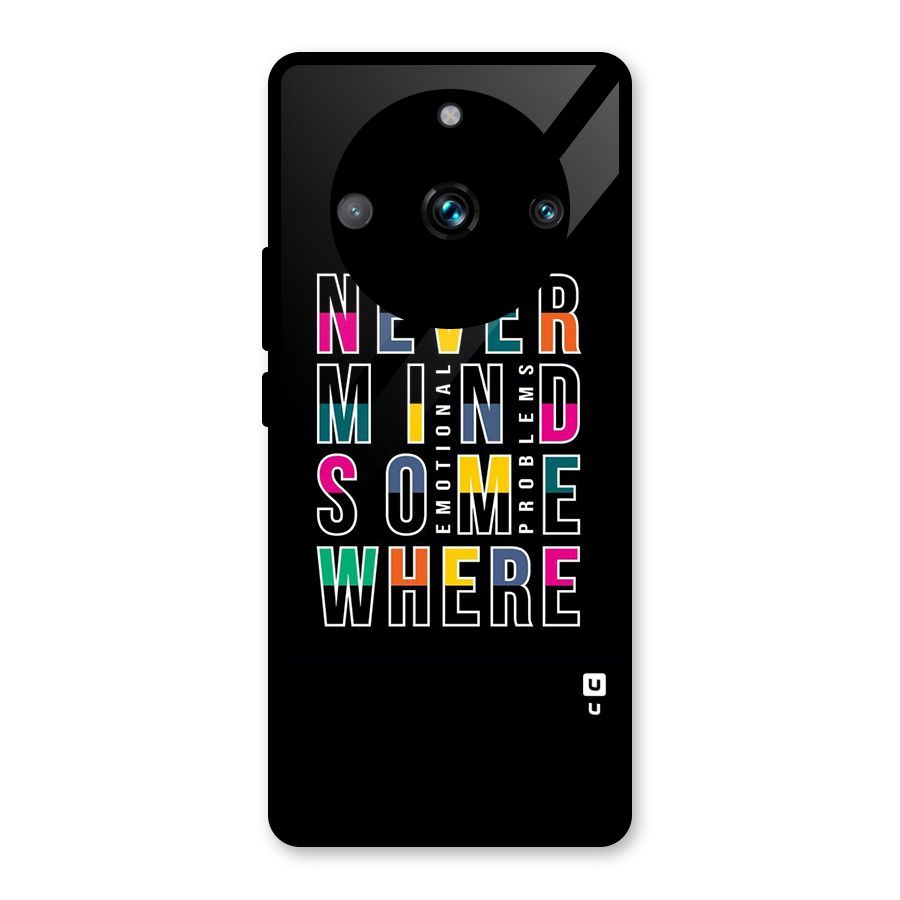 Nevermind Somewhere Glass Back Case for Realme 11 Pro Plus