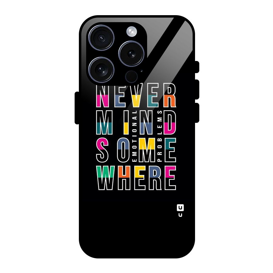 Nevermind Somewhere Glass Back Case for iPhone 15 Pro