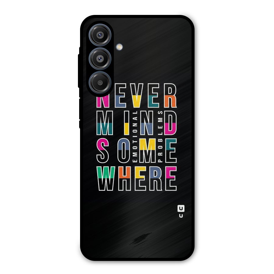 Nevermind Somewhere Metal Back Case for Galaxy A16 5G