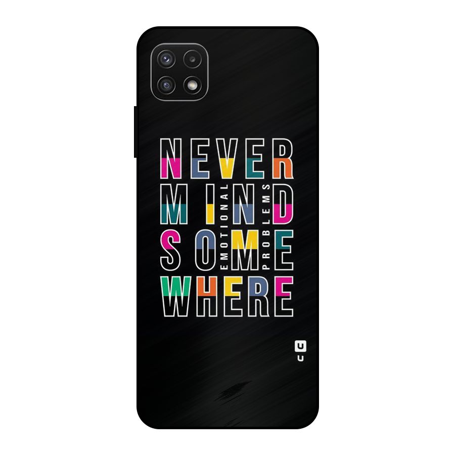 Nevermind Somewhere Metal Back Case for Galaxy A22 5G