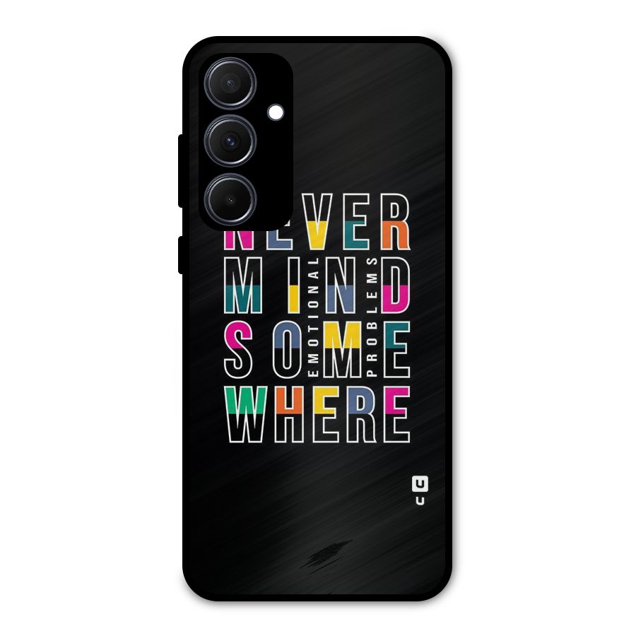 Nevermind Somewhere Metal Back Case for Galaxy A35