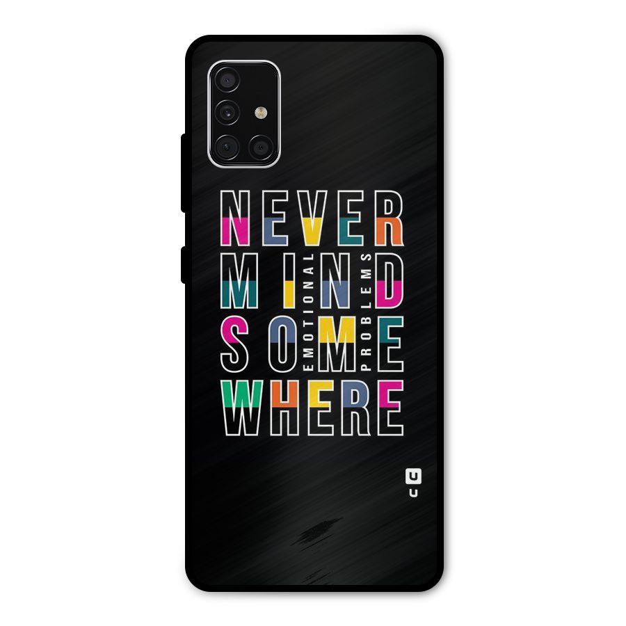 Nevermind Somewhere Metal Back Case for Galaxy A51