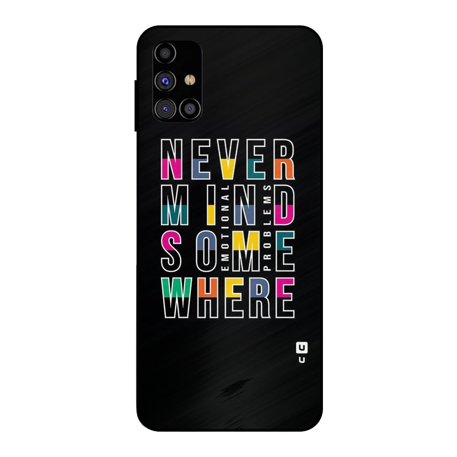 Nevermind Somewhere Metal Back Case for Galaxy M31s
