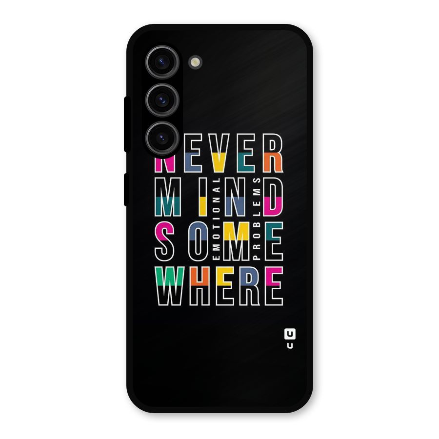 Nevermind Somewhere Metal Back Case for Galaxy S23