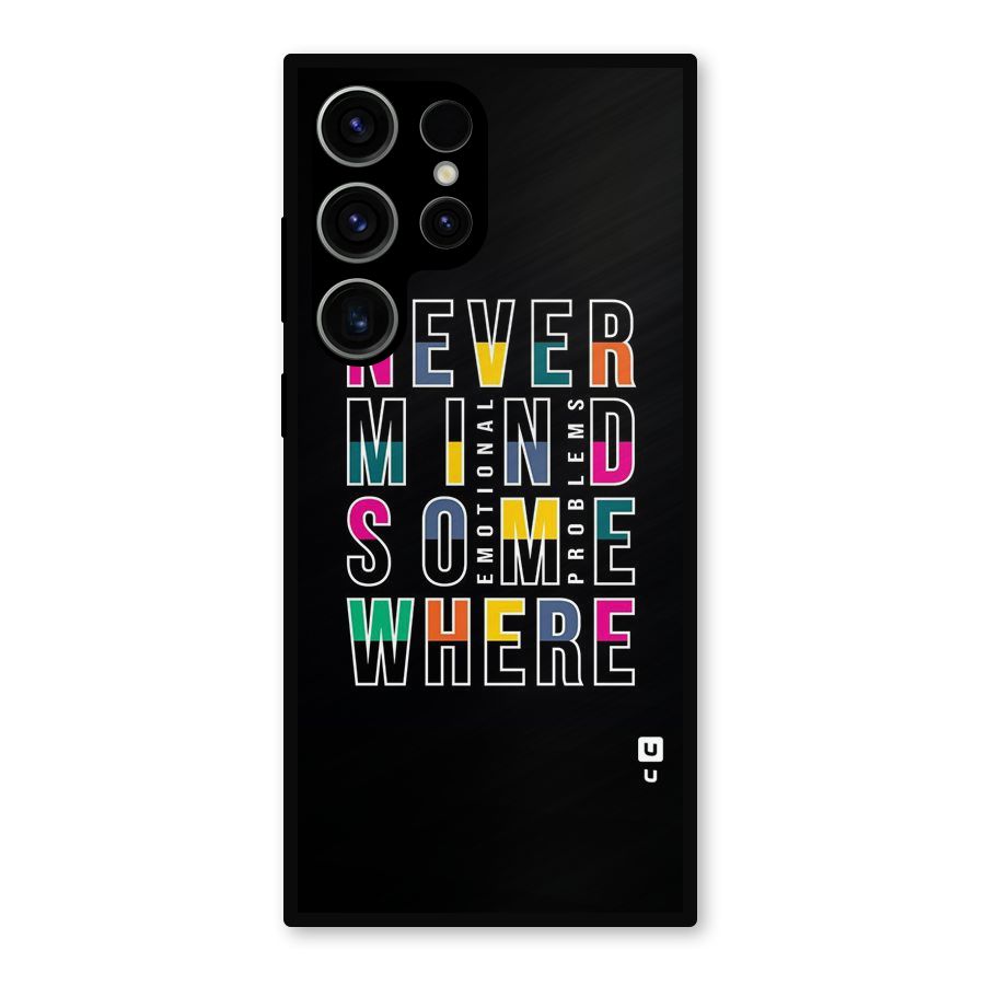 Nevermind Somewhere Metal Back Case for Galaxy S23 Ultra