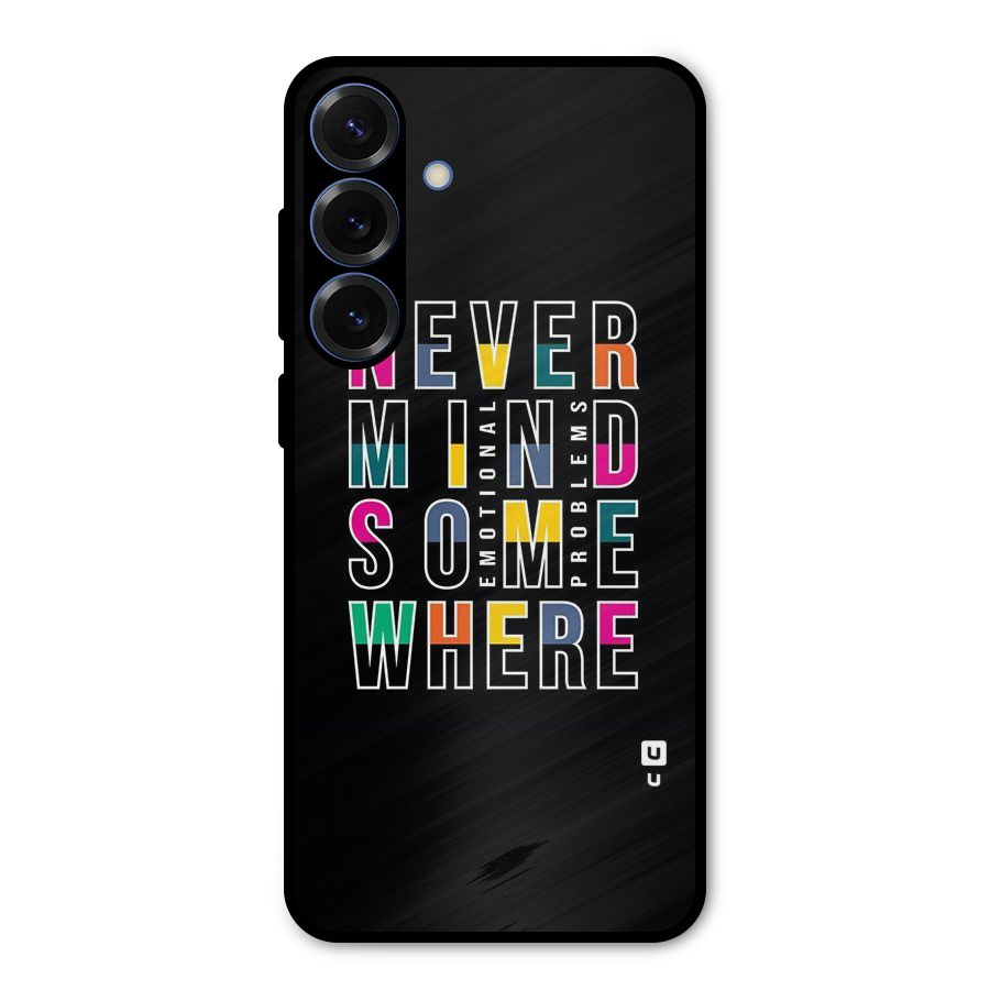 Nevermind Somewhere Metal Back Case for Galaxy S25 Plus