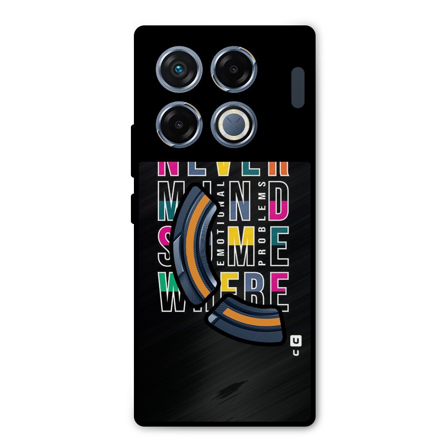 Nevermind Somewhere Metal Back Case for Infinix GT 20 Pro