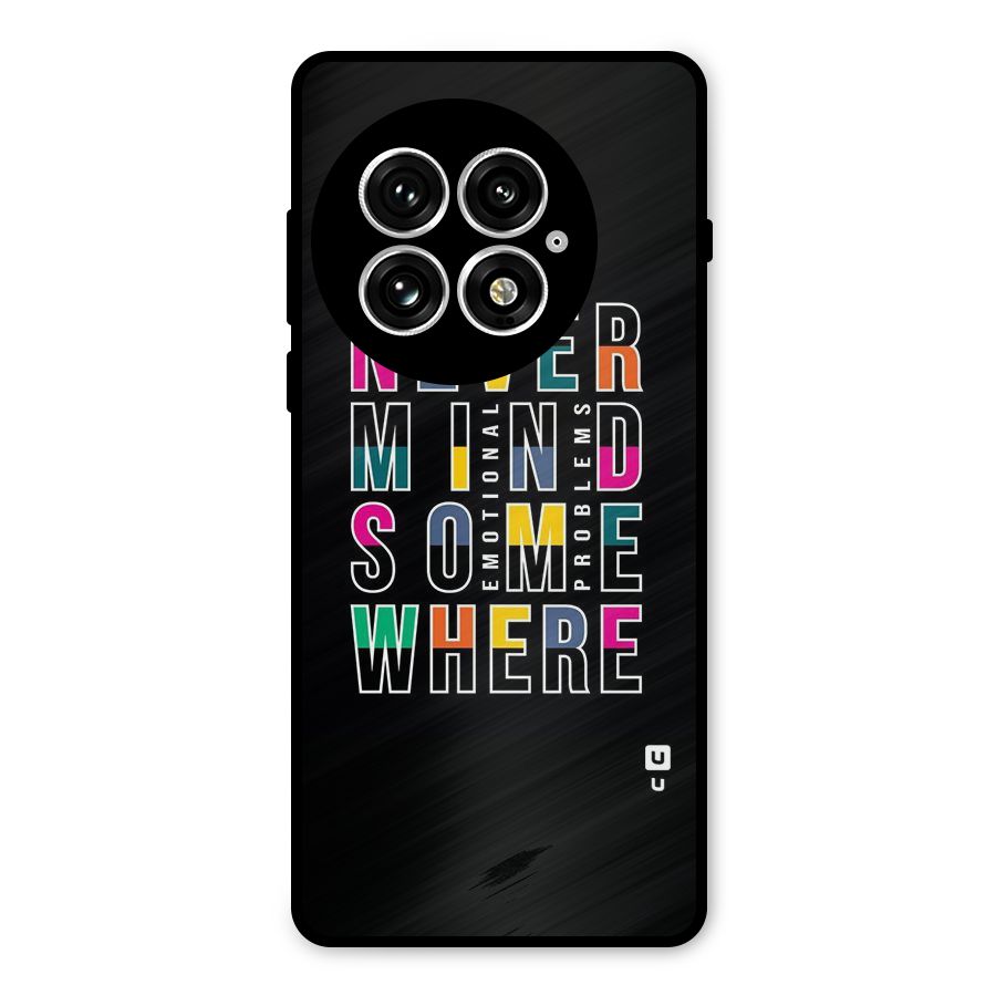 Nevermind Somewhere Metal Back Case for OnePlus 13