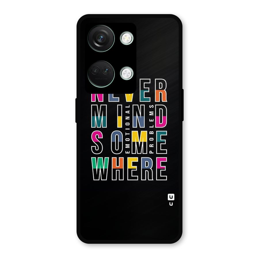 Nevermind Somewhere Metal Back Case for OnePlus Nord 3