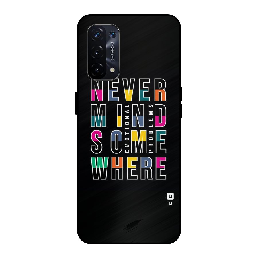 Nevermind Somewhere Metal Back Case for Oppo A74 5G