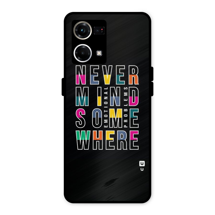 Nevermind Somewhere Metal Back Case for Oppo F21 Pro 4G