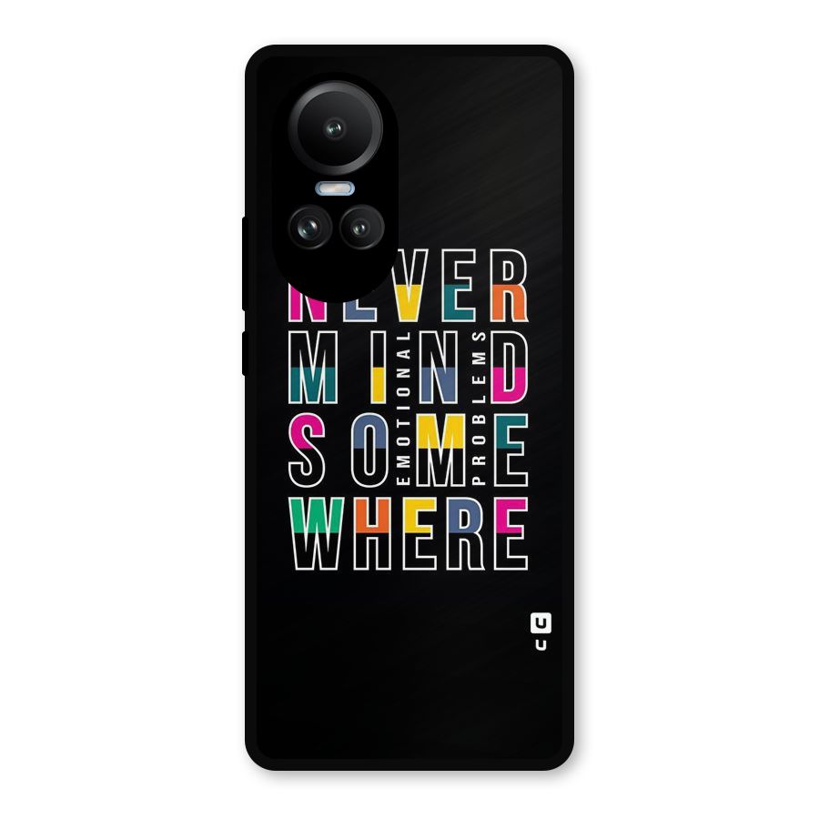 Nevermind Somewhere Metal Back Case for Oppo Reno10