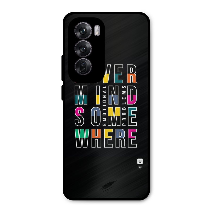 Nevermind Somewhere Metal Back Case for Oppo Reno12 Pro