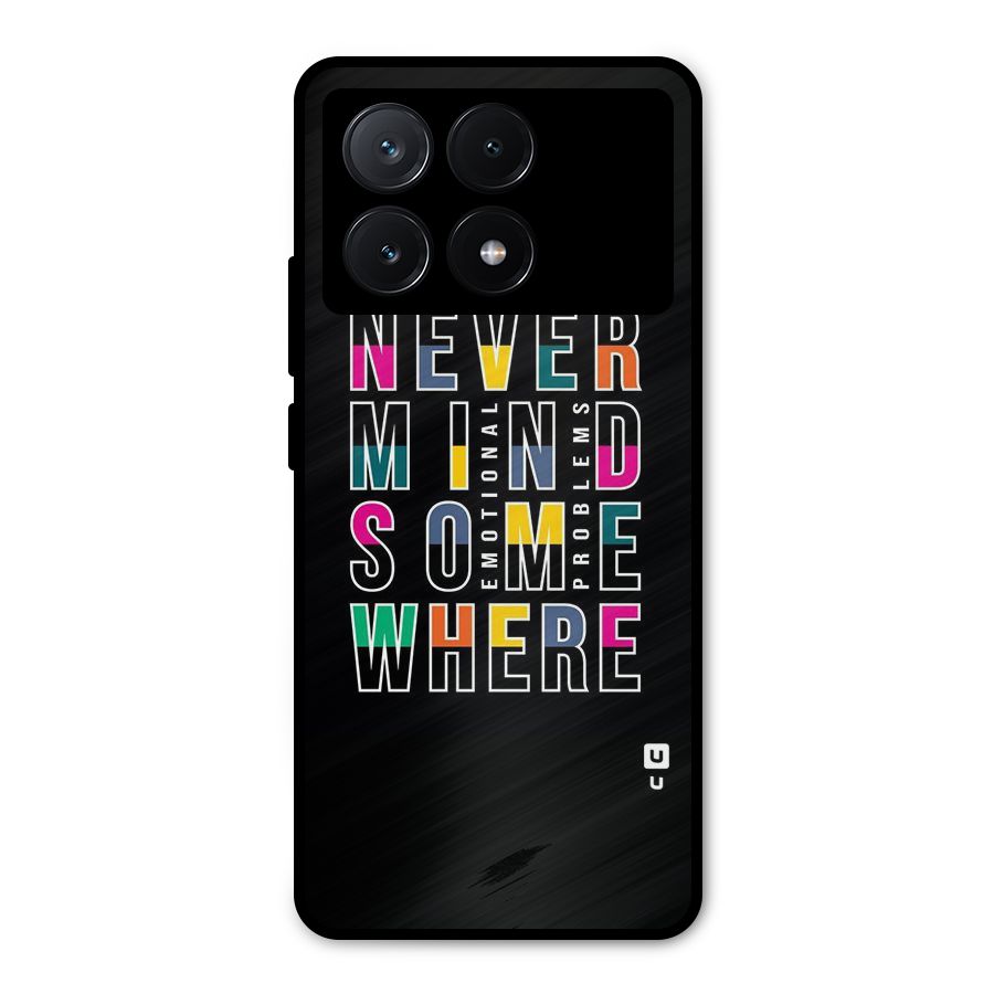 Nevermind Somewhere Metal Back Case for Poco X6 Pro