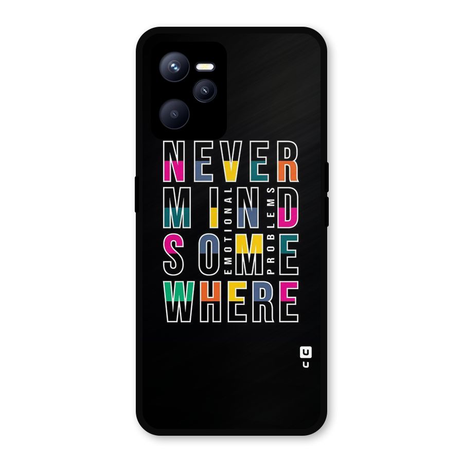 Nevermind Somewhere Metal Back Case for Realme C35