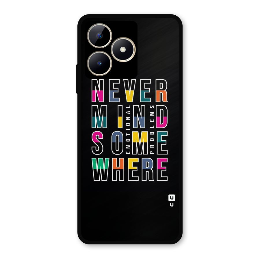 Nevermind Somewhere Metal Back Case for Realme C53