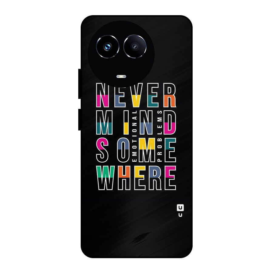 Nevermind Somewhere Metal Back Case for Realme Narzo 60X