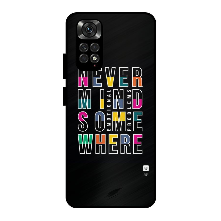 Nevermind Somewhere Metal Back Case for Redmi Note 11 Pro Plus 5G