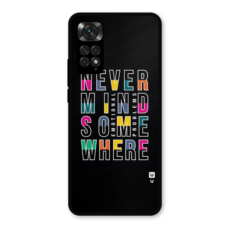 Nevermind Somewhere Metal Back Case for Redmi Note 11s