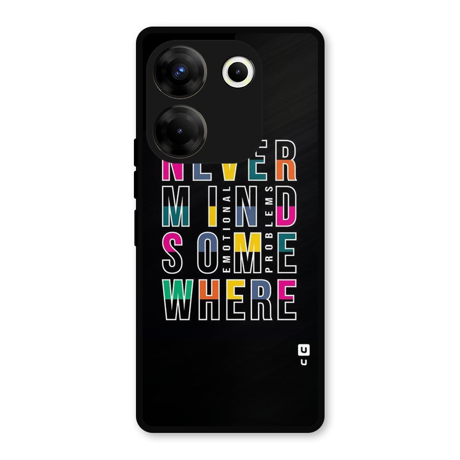 Nevermind Somewhere Metal Back Case for Tecno Camon 20