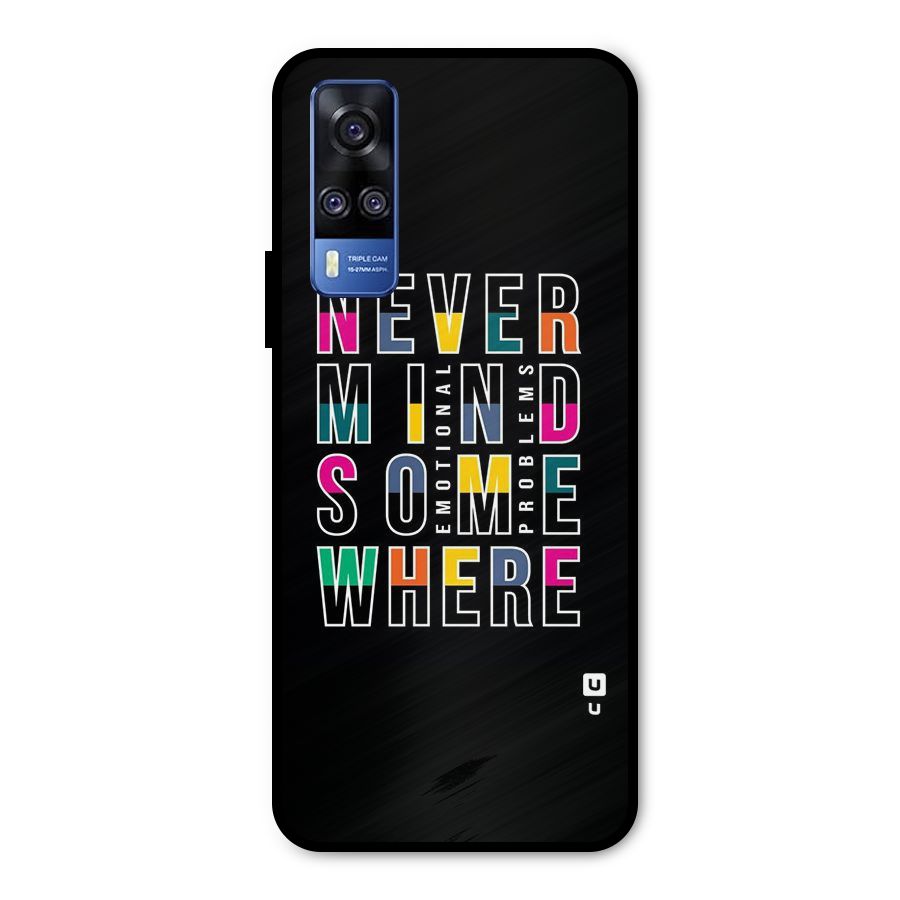 Nevermind Somewhere Metal Back Case for Vivo Y51A