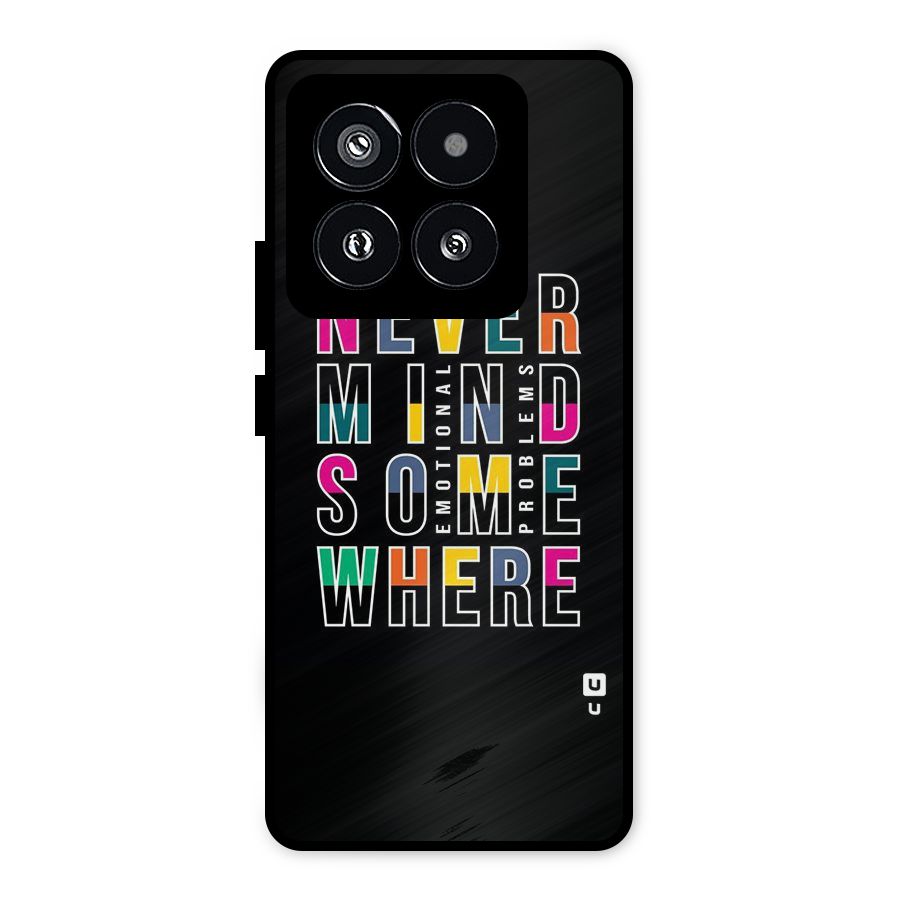 Nevermind Somewhere Metal Back Case for Xiaomi 14 Pro