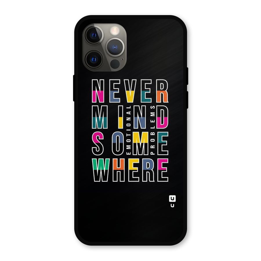 Nevermind Somewhere Metal Back Case for iPhone 12 Pro