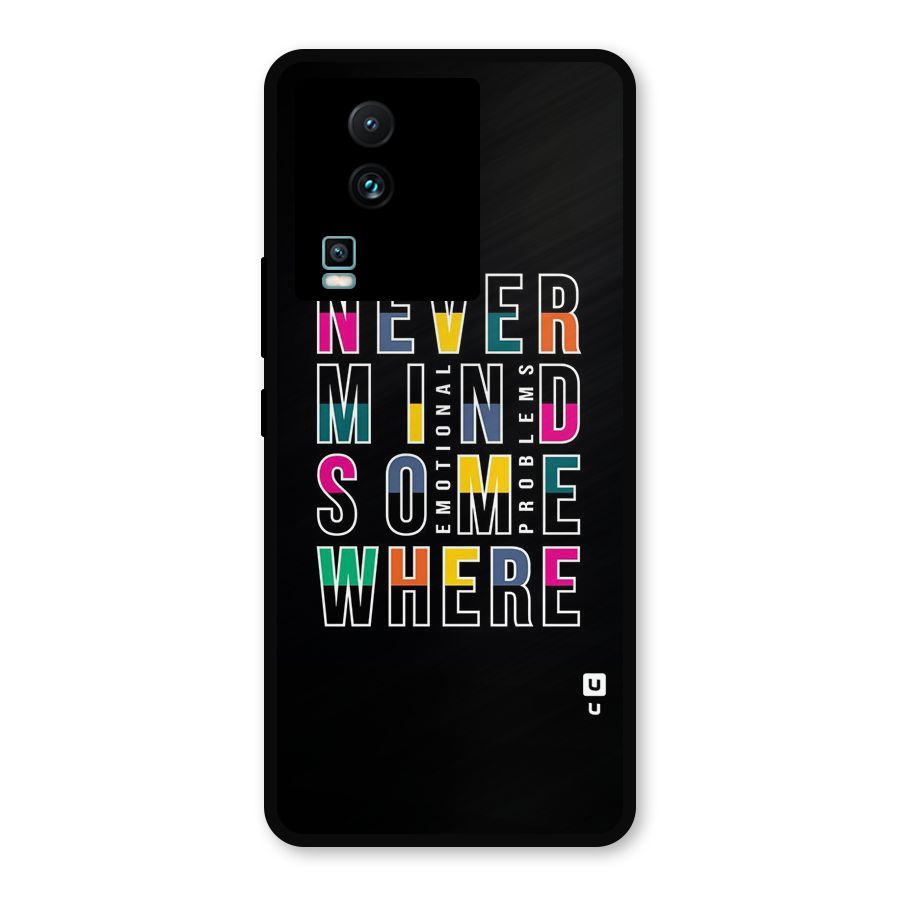 Nevermind Somewhere Metal Back Case for iQOO Neo 7