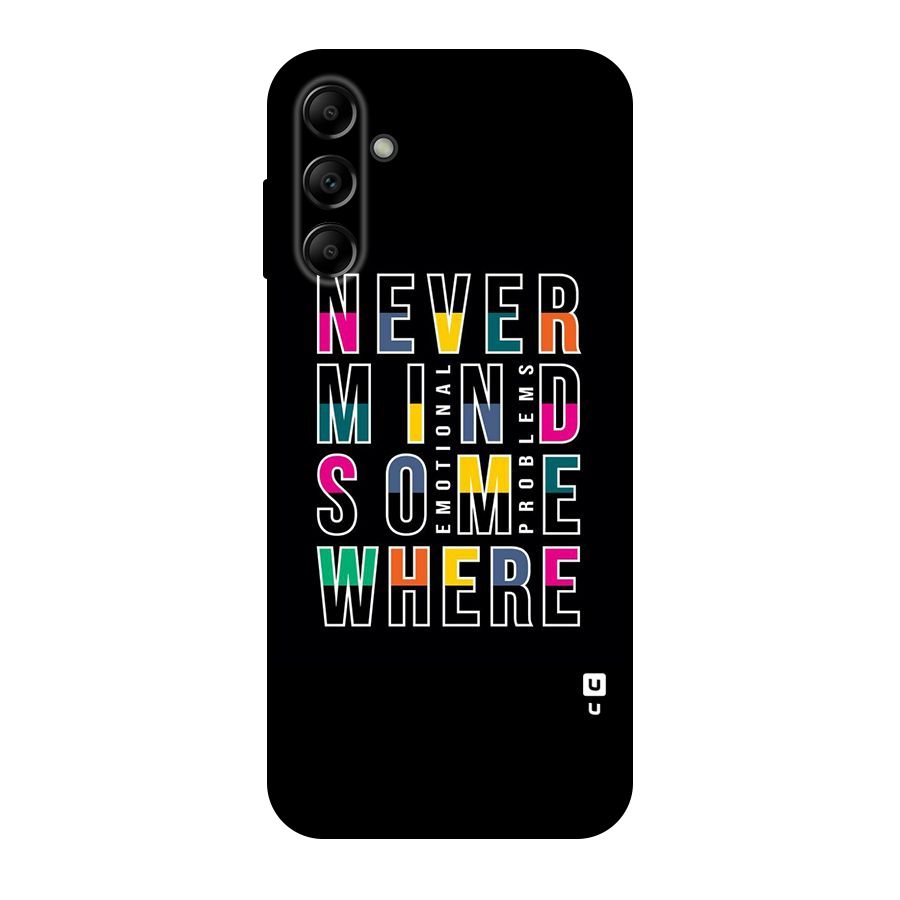 Nevermind Somewhere Original Polycarbonate Back Case for Galaxy A14 5G
