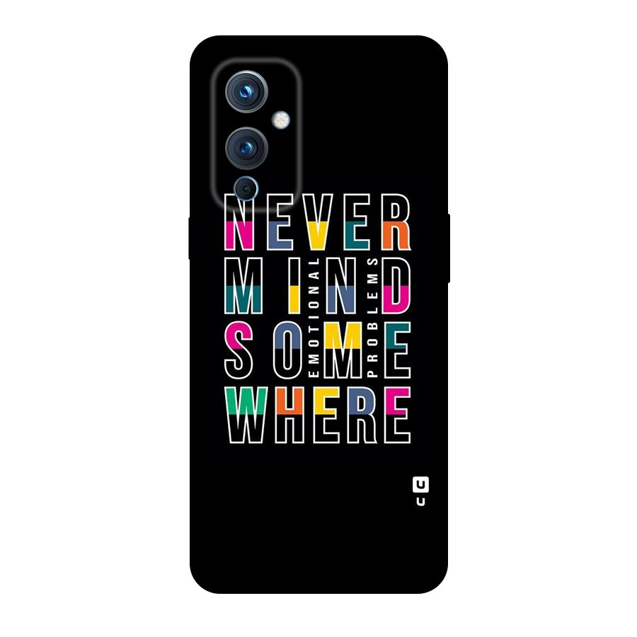 Nevermind Somewhere Original Polycarbonate Back Case for OnePlus 9