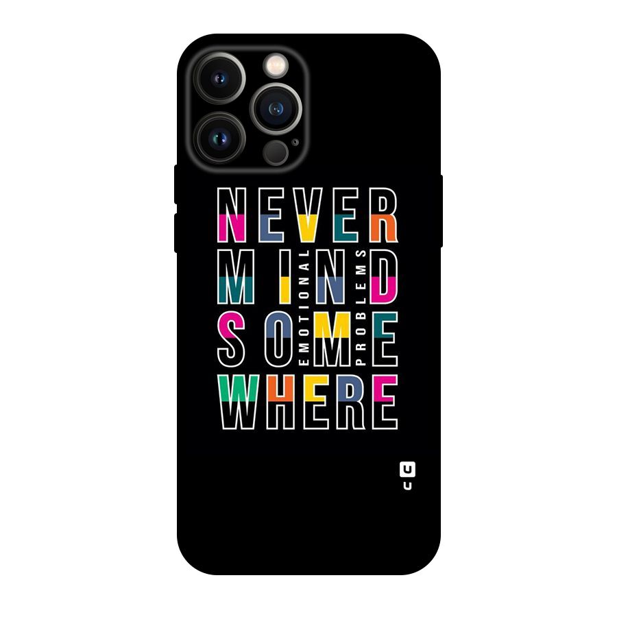 Nevermind Somewhere Original Polycarbonate Back Case for iPhone 13 Pro Max