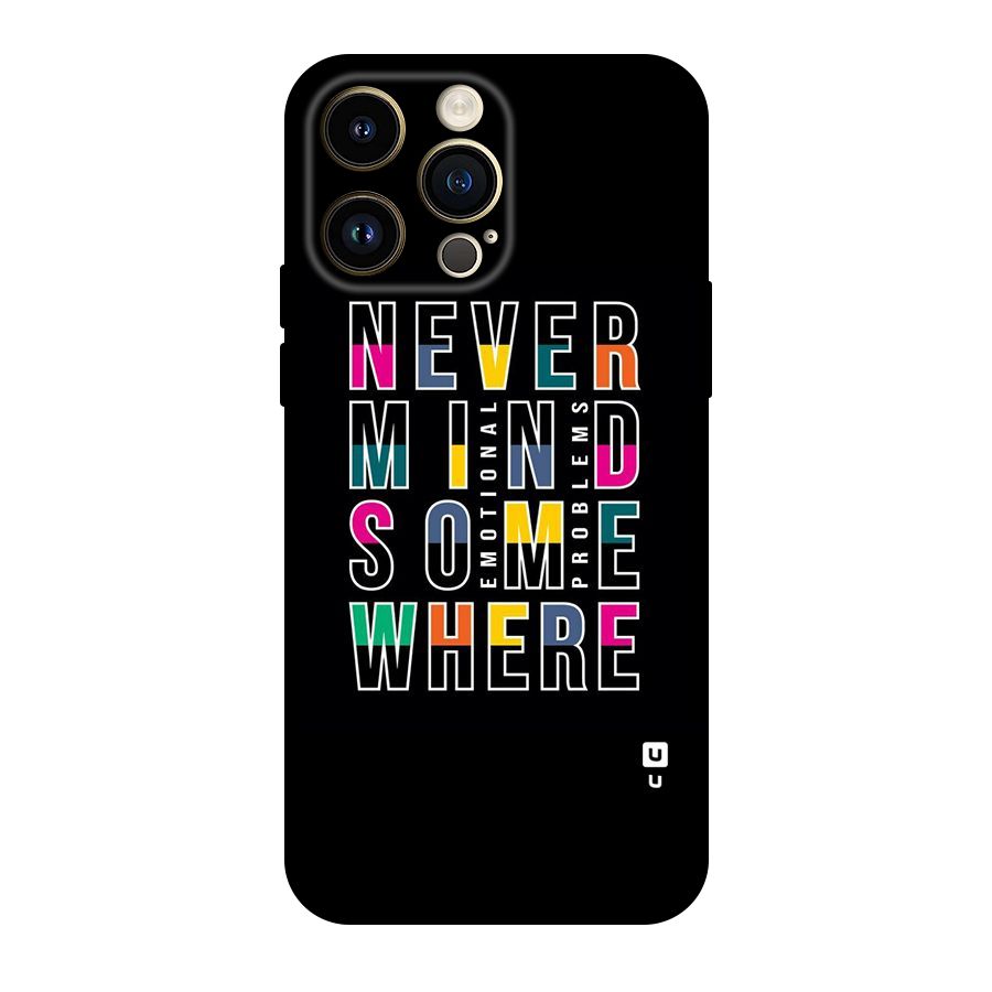 Nevermind Somewhere Original Polycarbonate Back Case for iPhone 14 Pro Max