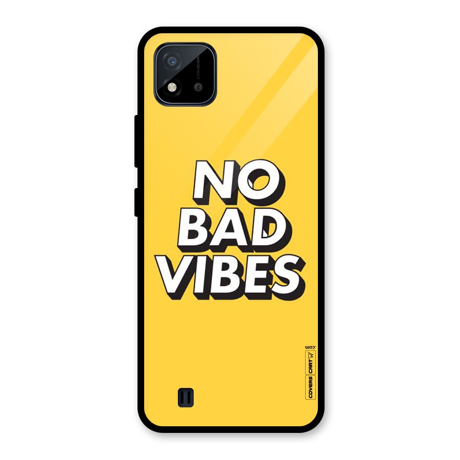 No Bad Vibes Glass Back Case for Realme C11 2021