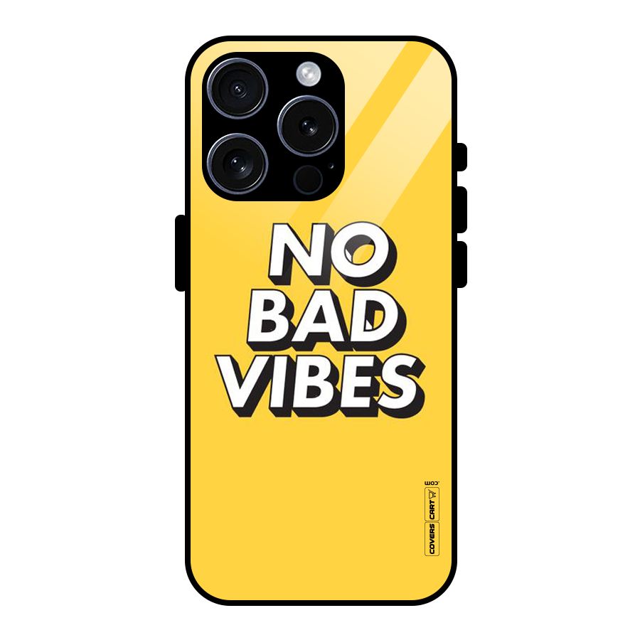No Bad Vibes Glass Back Case for iPhone 15 Pro