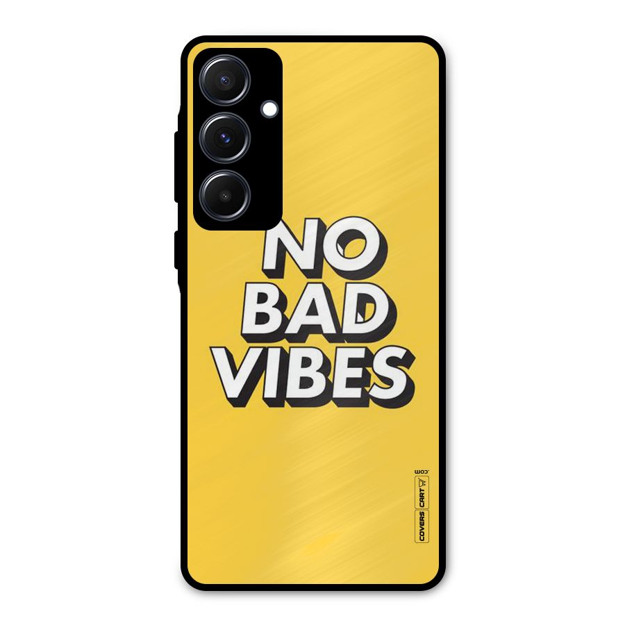 No Bad Vibes Metal Back Case for Galaxy A55