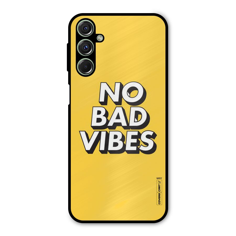 No Bad Vibes Metal Back Case for Galaxy M34