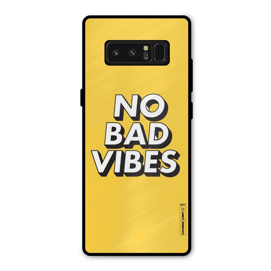No Bad Vibes Metal Back Case for Galaxy Note 8