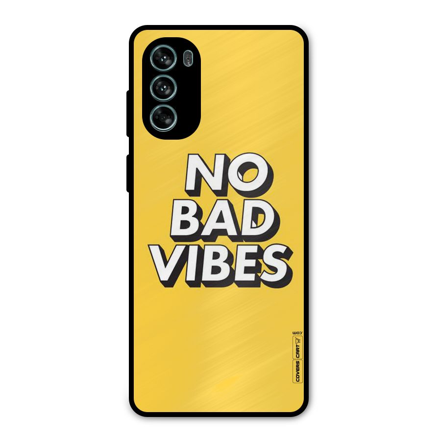 No Bad Vibes Metal Back Case for Moto G62