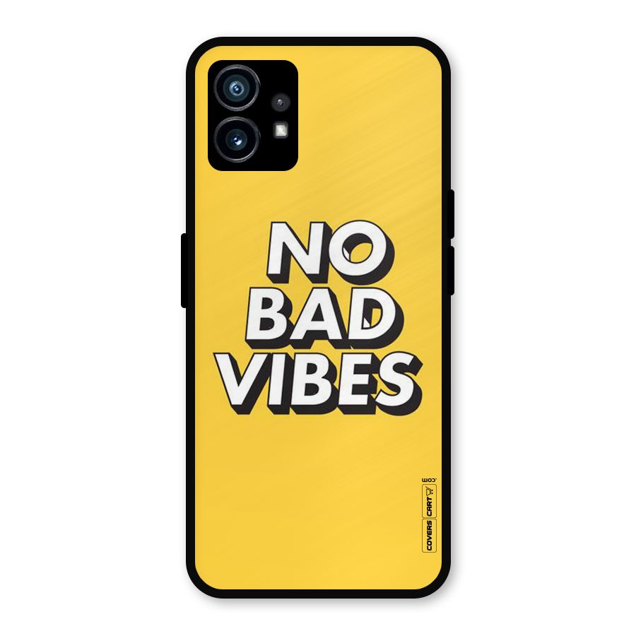 No Bad Vibes Metal Back Case for Nothing Phone 1