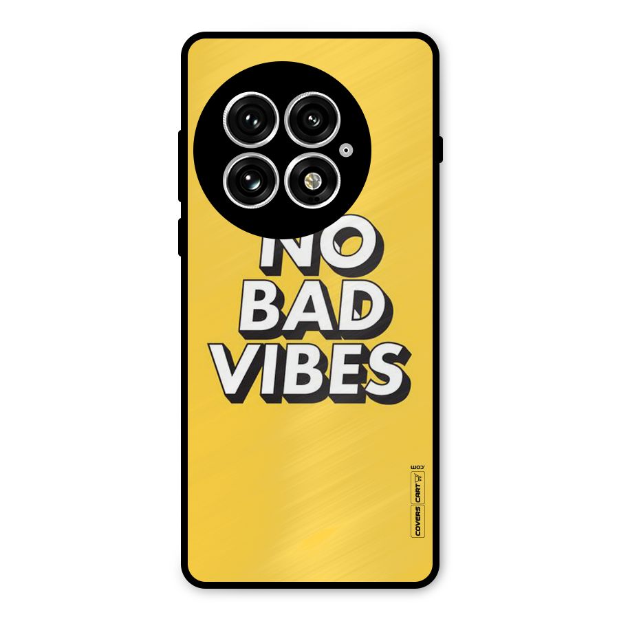 No Bad Vibes Metal Back Case for OnePlus 13
